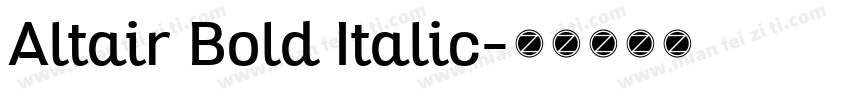 Altair Bold Italic字体转换
